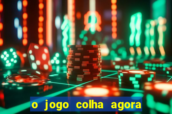 o jogo colha agora paga mesmo